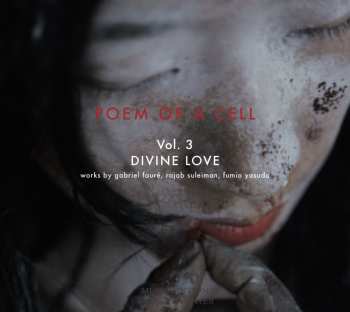 CD Various: Poem Of A Cell Vol. 3 : Divine Love