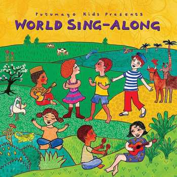 CD Various: Putumayo Kids Presents World Sing-Along