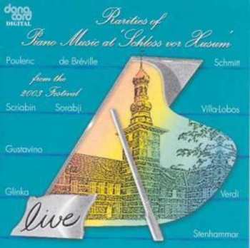 Album Various: Rarities Of Piano Music At 'Schloss Vor Husum' From The 2003 Festival