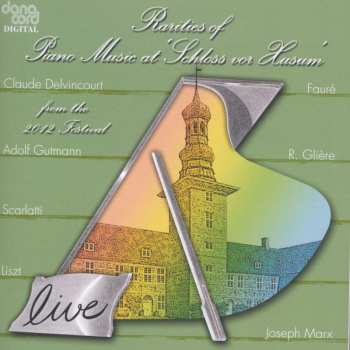CD Various: Rarities Of Piano Music At 'Schloss Vor Husum' From The 2012 Festival