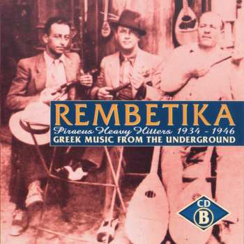 4CD/Set di cofanetti Various: Rembetika (Greek Music From The Underground)