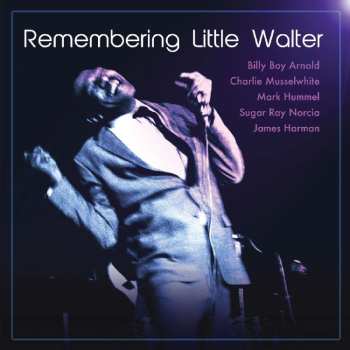 CD Various: Remembering Little Walter