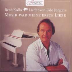 CD Various: Rene Kollo - Lieder Von Udo Jürgens "musik War Meine Erste Liebe"