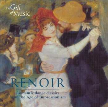 CD Various: Renoir Romantic Dance Classics From The Age Of Impressionism