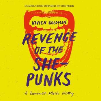 2CD Various: Revenge Of The She-Punks - A Feminist Music History