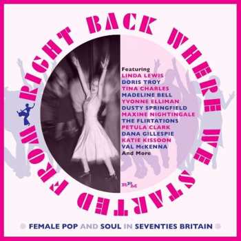 3CD Various: Right Back Where We Started From (Female Pop And Soul In Seventies Britain)