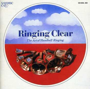 CD Various: Ringing Clear - The Art Of Handbell Ringing
