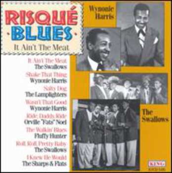 Album Various: Risqué Blues - It Ain't The Meat