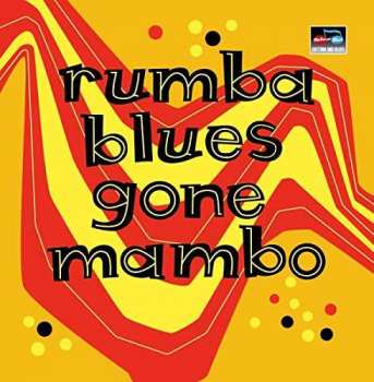 2CD Various: Rumba Blues Gone Mambo