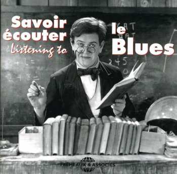 Album Various: Savoir Ecouter Le Blues