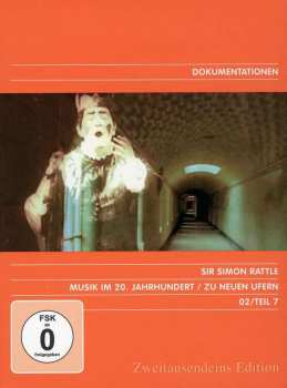 DVD Various: Simon Rattle - Musik Im 20.jh.vol.7/zu Neuen Ufern