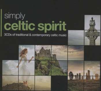 3CD/Set di cofanetti Various: Simply Celtic Spirit (3CDs Of Traditional & Contemporary Celtic Music)