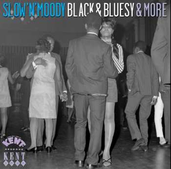 CD Various: Slow 'N' Moody, Black & Bluesy & More