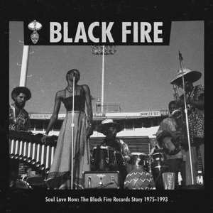 CD Various: Soul Love Now: The Black Fire Records Story 1975-1993