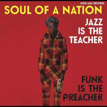 CD Various: Soul Of A Nation 2 (Jazz Is The Teacher Funk Is The Preacher: Afro-Centric Jazz, Street Funk And The Roots Of Rap In The Black Power Era 1969-75)