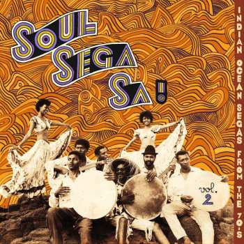 CD Various: Soul Sega Sa ! Indian Ocean Segas From The 70's Vol. 2