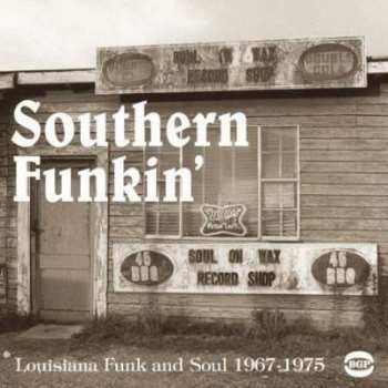 2LP Various: Southern Funkin' - Louisiana Funk & Soul 1967-1979