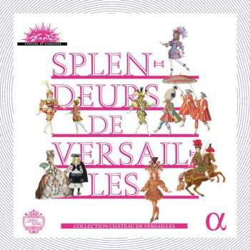 10CD Various: Splendeurs De Versailles
