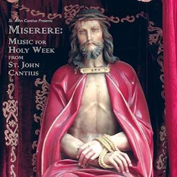 Album Various: St. John Cantius Choir Of Saint Cecilia Chicago - Miserere