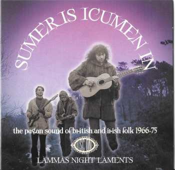3CD/Set di cofanetti Various: Sumer Is Icumen In (The Pagan Sound Of British And Irish Folk 1966-75)