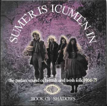 3CD/Set di cofanetti Various: Sumer Is Icumen In (The Pagan Sound Of British And Irish Folk 1966-75)