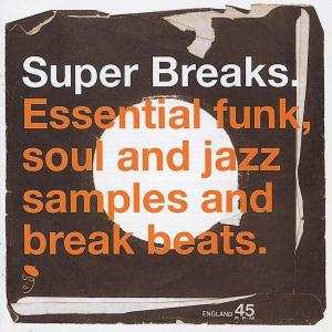 2LP Various: Super Breaks. Essential Funk, Soul And Jazz Samples And Break Beats