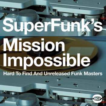 CD Various: SuperFunk's Mission Impossible. Hard To Find And Unreleased Funk Masters (Volume 7)