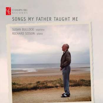 CD Various: Susan Bullock - Songs My Father Taught Me