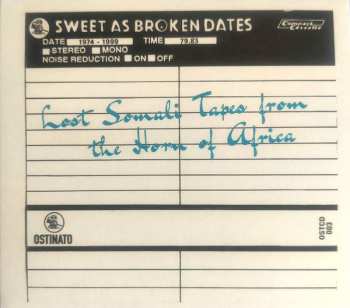 CD Various: Sweet As Broken Dates: Lost Somali Tapes From The Horn Of Africa 