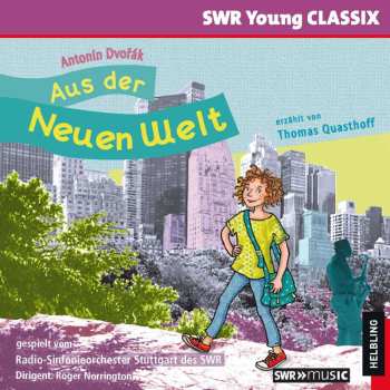 CD Various: Swr Young Classix - Antonin Dvorak: Aus Der Neuen Welt