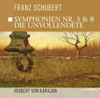 CD Various: Symphonie Nr. 5 & Nr. 8 - Die Unvollendete