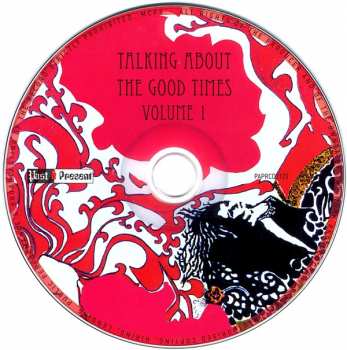 CD Various: Talking About The Good Times Volume 1 (A Collection Of Unreleased Acetates & Obscure Psychedelic Pressings)