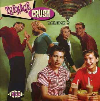 CD Various: Teenage Crush - Volume 2
