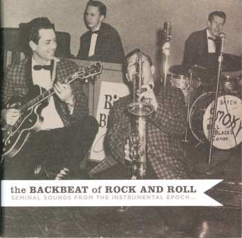 3CD Various: The Backbeat Of Rock And Roll (Seminal Sounds From The Instrumental Epoch...)