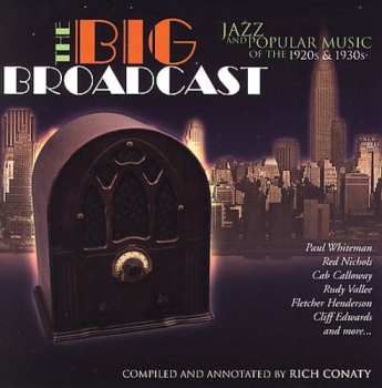 CD Various: The Big Broadcast - Volume 1 (Jazz And Popular Music Of The 1920s And 1930s)