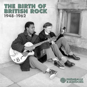 Album Various: The Birth Of British Rock 1948-1962