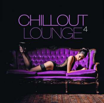 Album Various: The Chillout Lounge Vol. 4