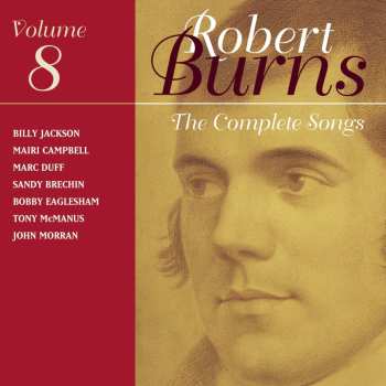 CD Various: The Complete Songs Of Robert Burns, Volume 8