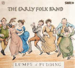 Album Various: The Early Folk Band - Lumps Of Pudding