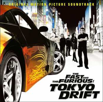 CD Various: The Fast And The Furious: Tokyo Drift - Original Motion Picture Soundtrack
