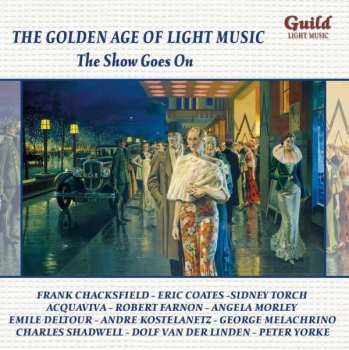 CD Various: The Golden Age Of Light Music: The Show Goes On