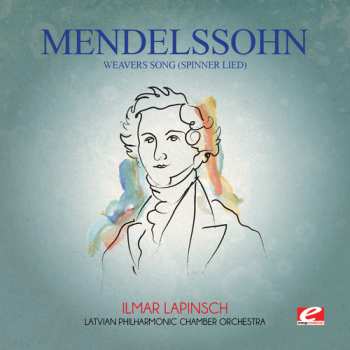 CD Various: Mendelssohn: Weavers Song (spinner Lied)