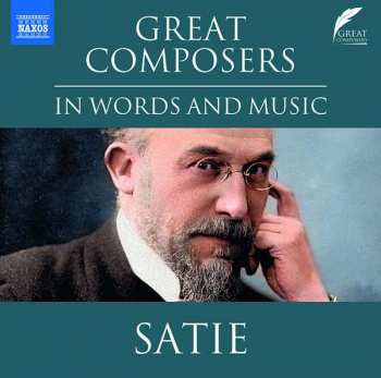 CD Various: The Great Composers In Words And Music - Satie