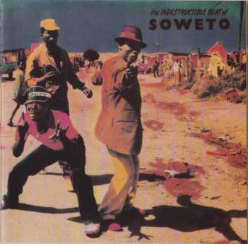 CD Various: The Indestructible Beat Of Soweto
