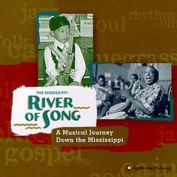 Album Various: The Mississippi River Of Song: A Musical Journey Down The Mississippi