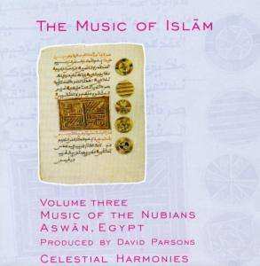 CD Various:  The Music Of Islām - Volume Three: Music Of The Nubians, Aswān, Egypt