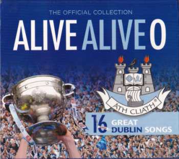 CD Various: The Official Dublin Collection: Alive Alive O