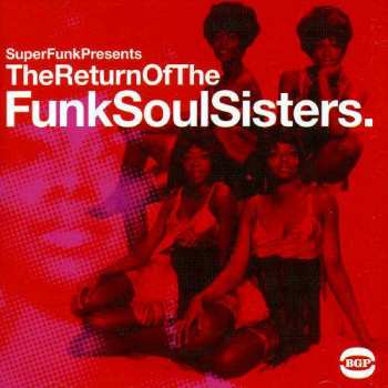 2LP Various: The Return Of The Funk Soul Sisters.