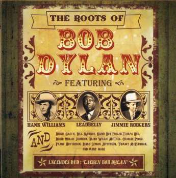 3CD/DVD Various: The Roots Of Bob Dylan