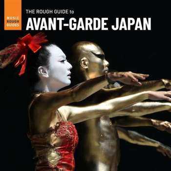 LP Various: The Rough Guide To Avant-Garde Japan